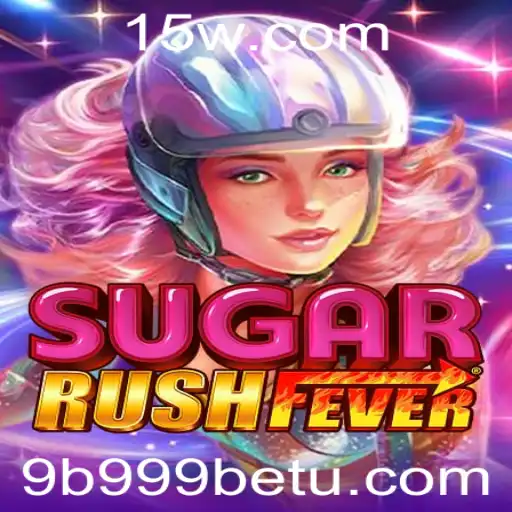 Explore o Fascinante Mundo de SugarRushFever com a Chave 9b999bet